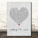 Karen Ramirez Looking For Love Grey Heart Song Lyric Quote Music Print