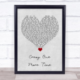 Kip Moore Crazy One More Time Grey Heart Song Lyric Quote Music Print