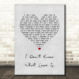 Lady Gaga & Bradley Cooper I Don't Know What Love Is Grey Heart Song Lyric Quote Music Print