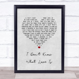 Lady Gaga & Bradley Cooper I Don't Know What Love Is Grey Heart Song Lyric Quote Music Print