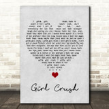 Little Big Town Girl Crush Grey Heart Song Lyric Quote Music Print
