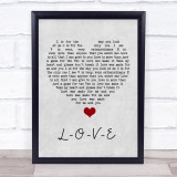 Nat King Cole L-O-V-E Grey Heart Song Lyric Quote Music Print
