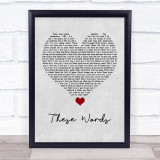 Natasha Bedingfield These Words Grey Heart Song Lyric Quote Music Print