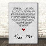 Olly Murs Kiss Me Grey Heart Song Lyric Quote Music Print