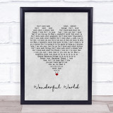 Sam Cooke Wonderful World Grey Heart Song Lyric Quote Music Print