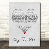Solomon Burke Cry To Me Grey Heart Song Lyric Quote Music Print