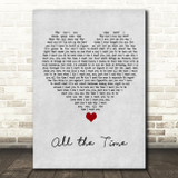The Kooks All the Time Grey Heart Song Lyric Quote Music Print