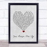 Westlife You Raise Me Up Grey Heart Song Lyric Quote Music Print