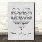 Elvis Presley There's Always Me Grey Heart Song Lyric Quote Print