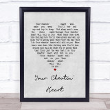 Elvis Presley Your Cheatin' Heart Grey Heart Song Lyric Quote Print