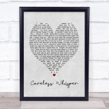George Michael Careless Whisper Grey Heart Song Lyric Quote Print