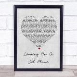 John Denver Leaving On A Jet Plane Grey Heart Song Lyric Quote Print