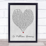 A Million Dreams The Greatest Showman Grey Heart Song Lyric Quote Print
