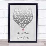 A Million Love Songs Take That Grey Heart Song Lyric Quote Print