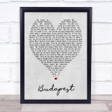 Budapest George Ezra Grey Heart Song Lyric Quote Print