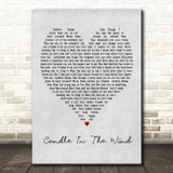 Candle In The Wind Elton John Grey Heart Song Lyric Quote Print