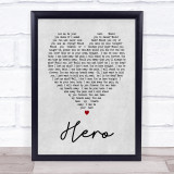 Hero Enrique Iglesias Grey Heart Song Lyric Quote Print