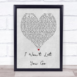 I Won't Let You Go James Morrison Grey Heart Song Lyric Quote Print