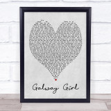 Galway Girl Ed Sheeran Grey Heart Song Lyric Quote Print