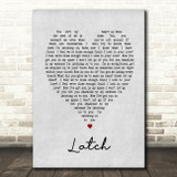 Latch Sam Smith Grey Heart Song Lyric Quote Print