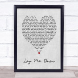 Lay Me Down Sam Smith Grey Heart Song Lyric Quote Print