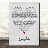 Layla Eric Clapton Grey Heart Song Lyric Quote Print