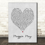 Maggie May Rod Stewart Grey Heart Song Lyric Quote Print