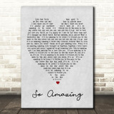 So Amazing Luther Vandross Grey Heart Song Lyric Quote Print