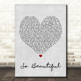 Darren Hayes So Beautiful Grey Heart Song Lyric Quote Print