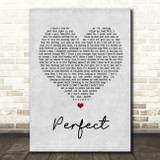 Ed Sheeran & Beyonce Perfect Grey Heart Song Lyric Quote Print