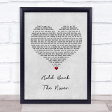 James Bay Hold Back The River Grey Heart Song Lyric Quote Print