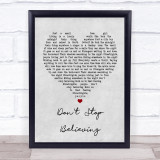 Journey Don't Stop Believing Grey Heart Song Lyric Quote Print