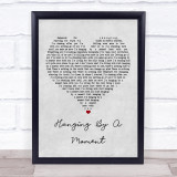 Lifehouse Hanging By A Moment Grey Heart Song Lyric Quote Print