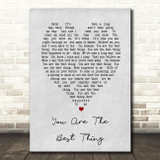 You Are The Best Thing Ray LaMontagne Grey Heart Song Lyric Quote Print