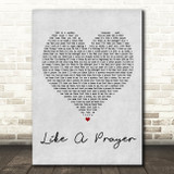 Madonna Like A Prayer Grey Heart Song Lyric Quote Print