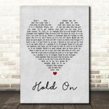 Michael Buble Hold On Grey Heart Song Lyric Quote Print