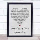 Oasis Stop Crying Your Heart Out Grey Heart Song Lyric Quote Print