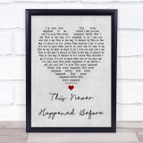 Paul McCartney This Never Happened Before Grey Heart Song Lyric Quote Print