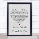 Randy Newman You've Got A Friend In Me Grey Heart Song Lyric Quote Print