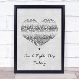 REO Speedwagon Can't Fight This Feeling Grey Heart Song Lyric Quote Print