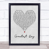 Take That Greatest Day Grey Heart Song Lyric Quote Print