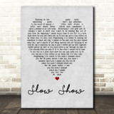 The National Slow Show Grey Heart Song Lyric Quote Print