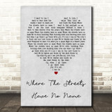 U2 Where The Streets Have No Name Grey Heart Song Lyric Quote Print