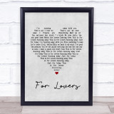Wolfman ft Peter Doherty For Lovers Grey Heart Song Lyric Quote Print