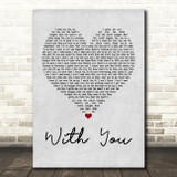 Chris Brown With You Grey Heart Quote Song Lyric Print