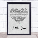 Chris Brown With You Grey Heart Quote Song Lyric Print