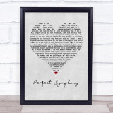 Ed Sheeran & Andrea Bocelli Perfect Symphony Grey Heart Quote Song Lyric Print