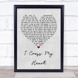 George Strait I Cross My Heart Grey Heart Quote Song Lyric Print