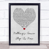 Jefferson Starship Nothing's Gonna Stop Us Now Grey Heart Quote Song Lyric Print