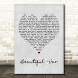 Kings Of Leon Beautiful War Grey Heart Quote Song Lyric Print